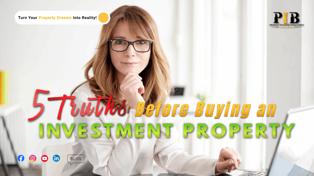 property investment blueprint

5 Investment Property for Sale Truths for Busy Professionals

5 truths before buying an investment property 
