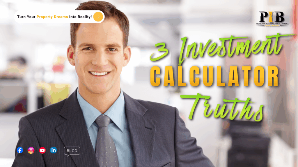 property investment blueprint 3 Investment Calculator Truths for Busy Professionals in Property 3 investment calculator truths